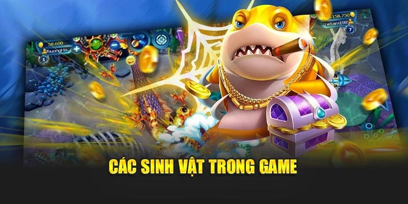 Các sinh vật trong game