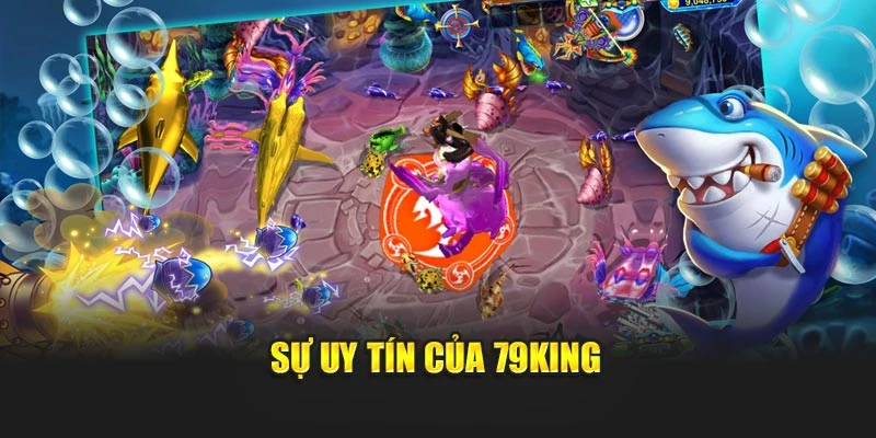 Sự uy tín của 79KING
