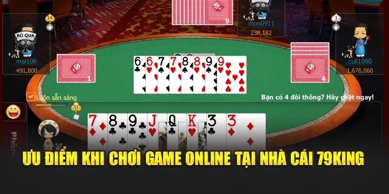 Ưu điểm khi chơi game online tại nhà cái 79KING